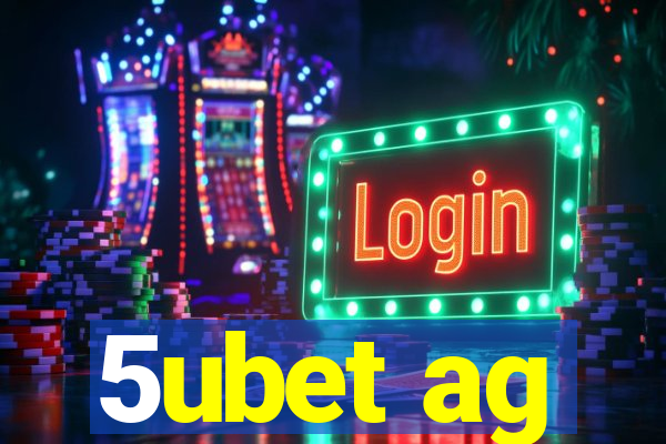 5ubet ag